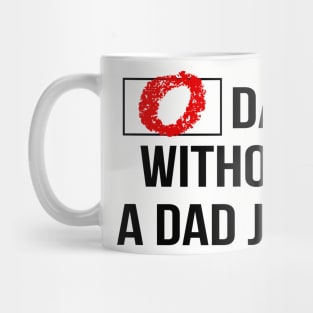 O DAYS WITH A DAD JOKE Mug